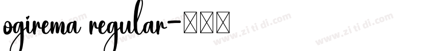 ogirema regular字体转换